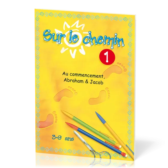Sur le chemin 1 - Au commencement, Abraham & Jacob