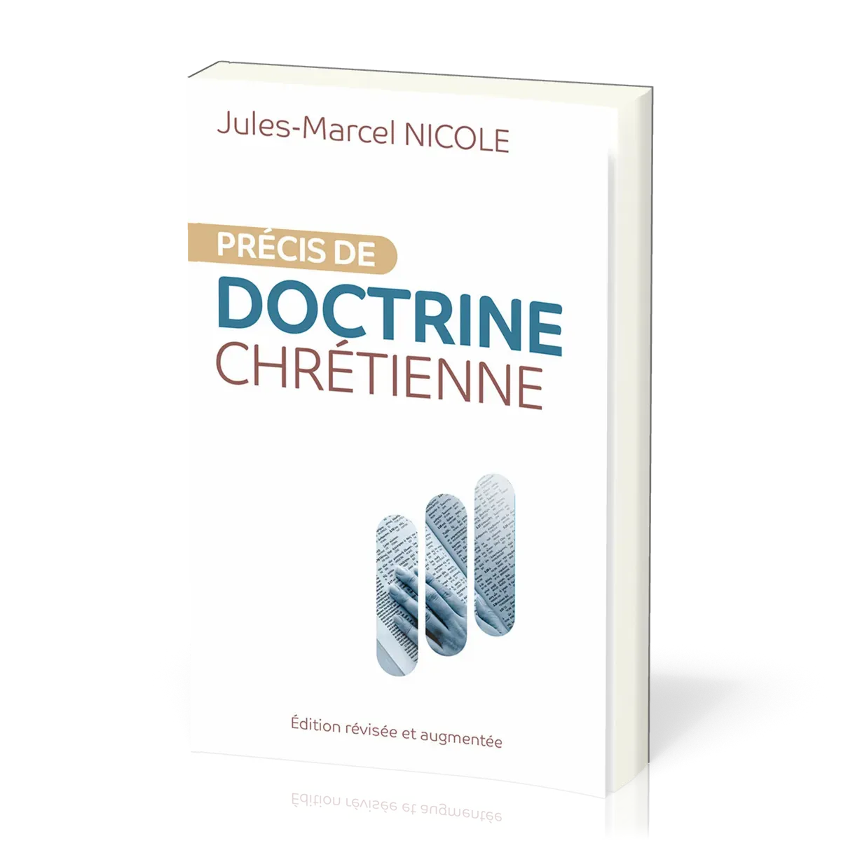 Précis de doctrine chrétienne - Édition révisée et augmentée