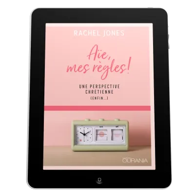 Aïe, mes règles! - Une perspective chrétienne (enfin…) - ePub
