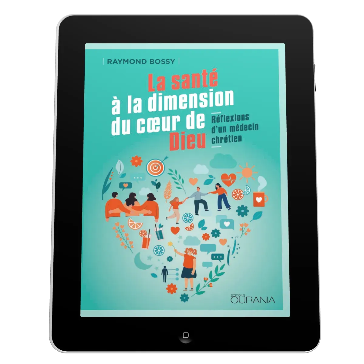 Santé à la dimension du coeur de Dieu (La) - Réflexions d'un médecin chrétien - EBOOK