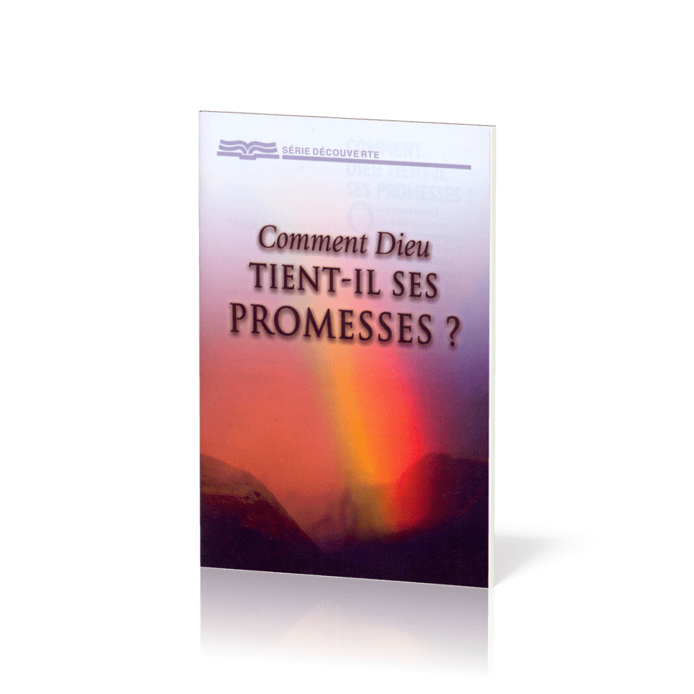 Comment Dieu tient-il ses promesses? - [Série Découverte]