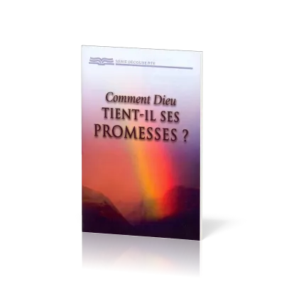 Comment Dieu tient-il ses promesses? - [Série Découverte]