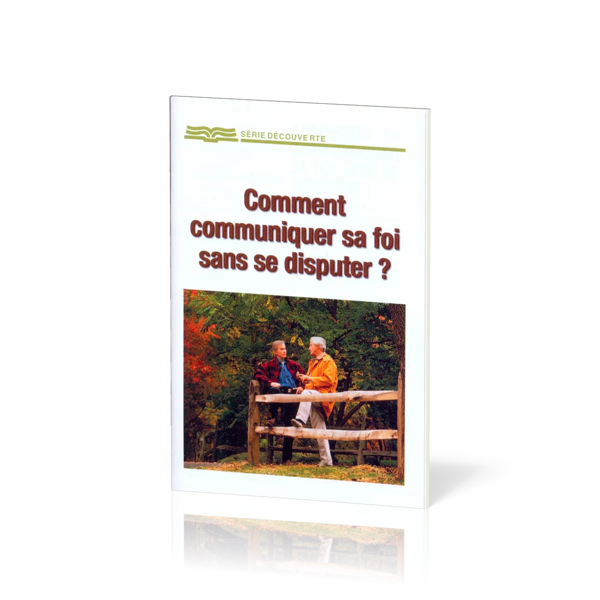 Comment communiquer sa foi sans se disputer?  - [Série Découverte]
