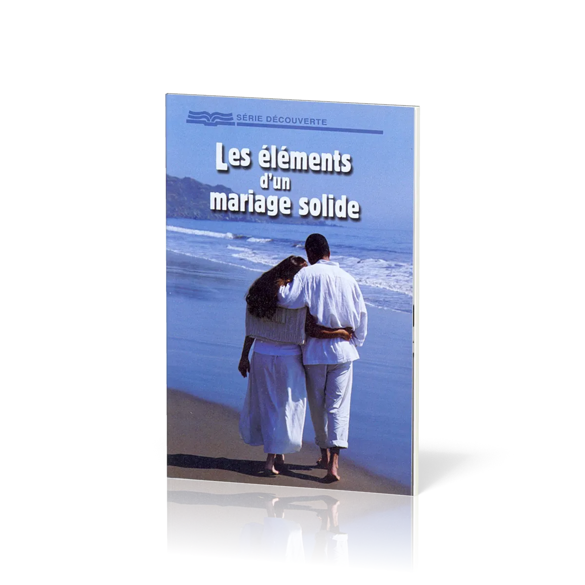 Éléments d'un mariage solide (Les) - [Série Découverte]