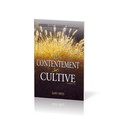 Contentement se cultive (Le) - [Série Découverte]