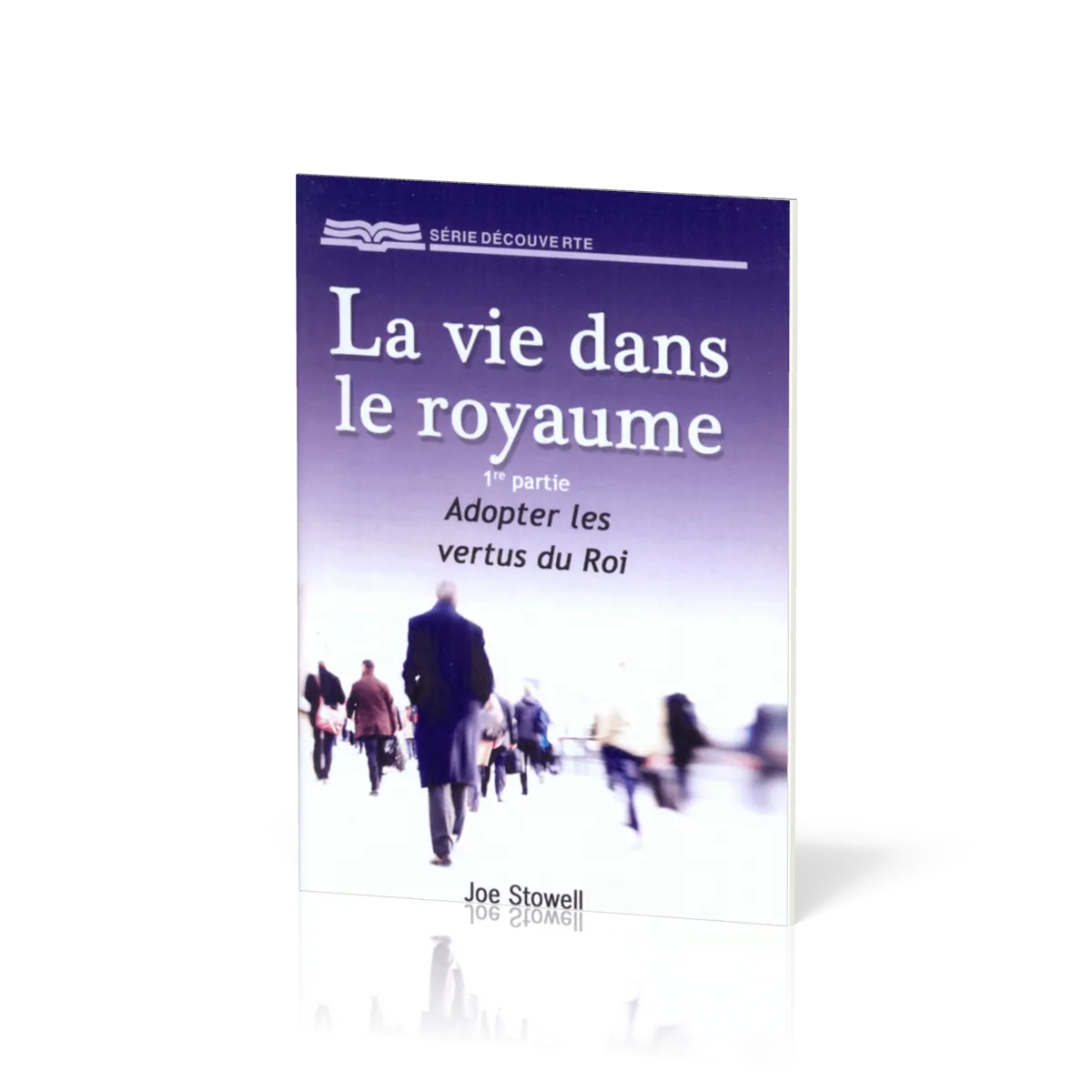 Vie dans le royaume - 1ère partie: adopter les vertus du roi (La) - [Série Découverte]