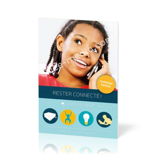 Rester connecté ! - Découvrir Dieu chaque jour carnet No 3 (8-12 ans)