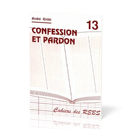 Confession et Pardon - Cahiers des REBS 13