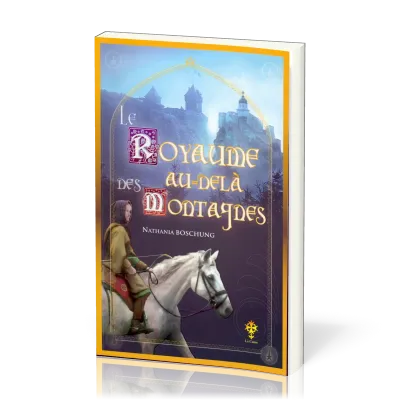 Royaume au-delà des montagnes (Le) - Tome 3