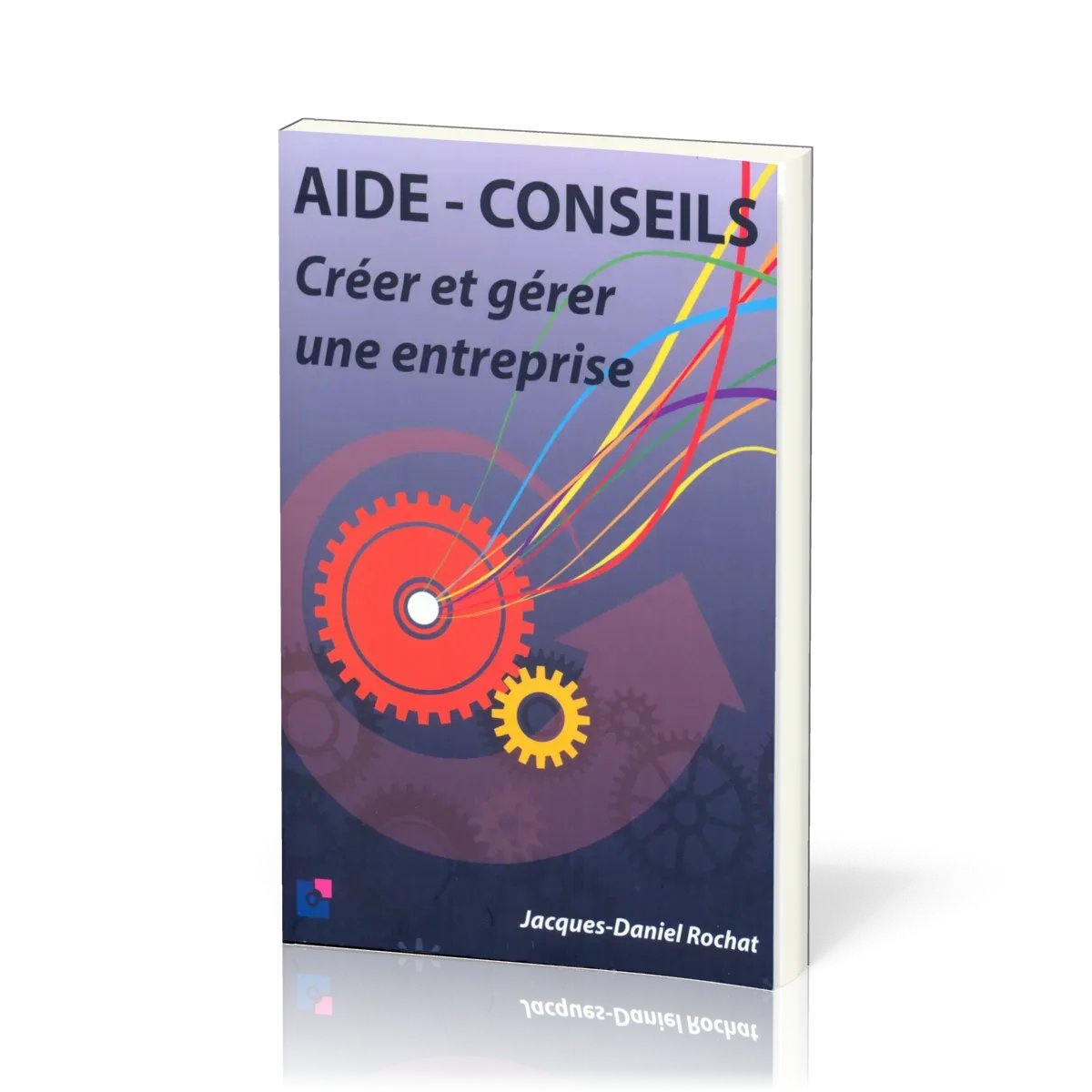 Aide-conseils - Créer et gérer une entreprise 