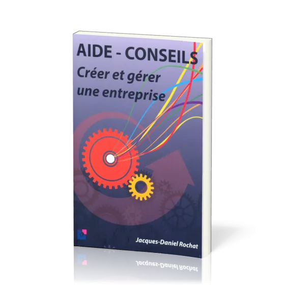 Aide-conseils - Créer et gérer une entreprise 