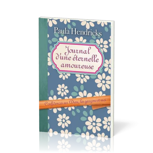 Journal d'une éternelle amoureuse 