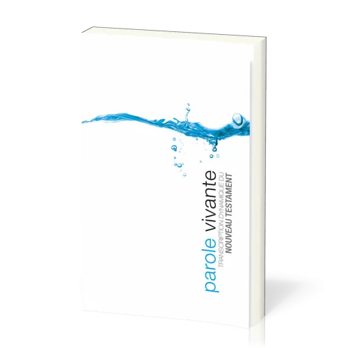Parole vivante [broché] - Transcription dynamique du Nouveau Testament - Compact, blanc illustré,...