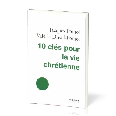 10 clés pour la vie chrétienne