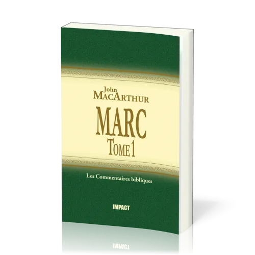 Marc  - Tome 1 (ch.1-8) [Les Commentaires bibliques]