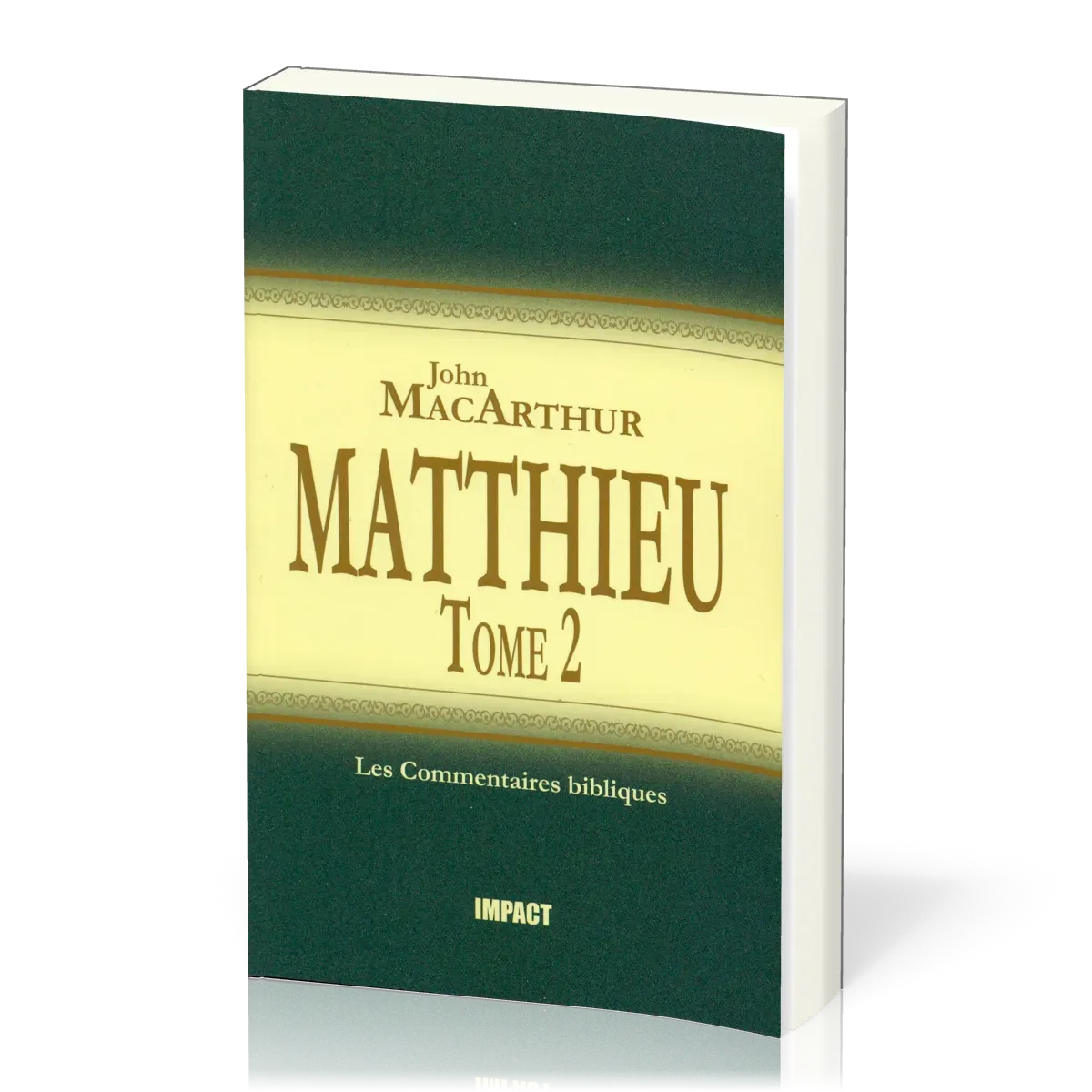 Matthieu - Tome 2 (ch.8-15) [Les Commentaires bibliques]