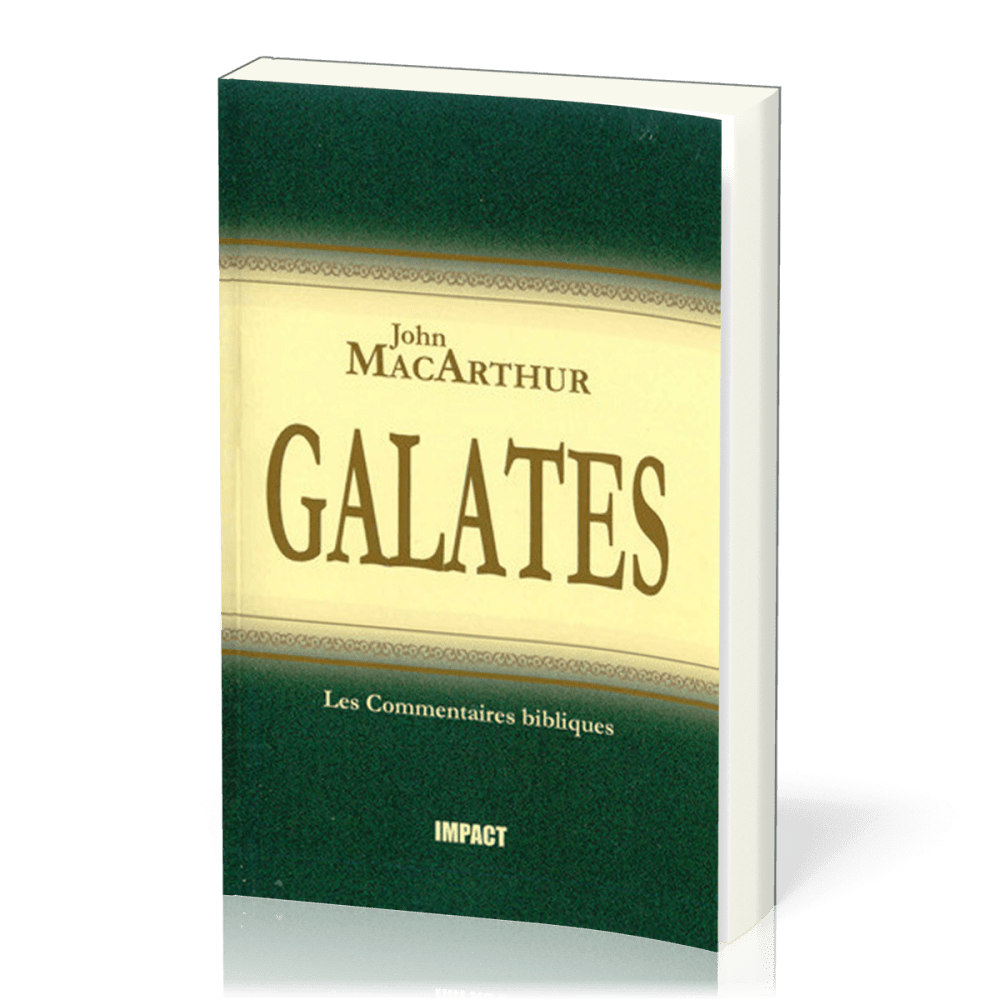 Galates - [Les Commentaires bibliques]