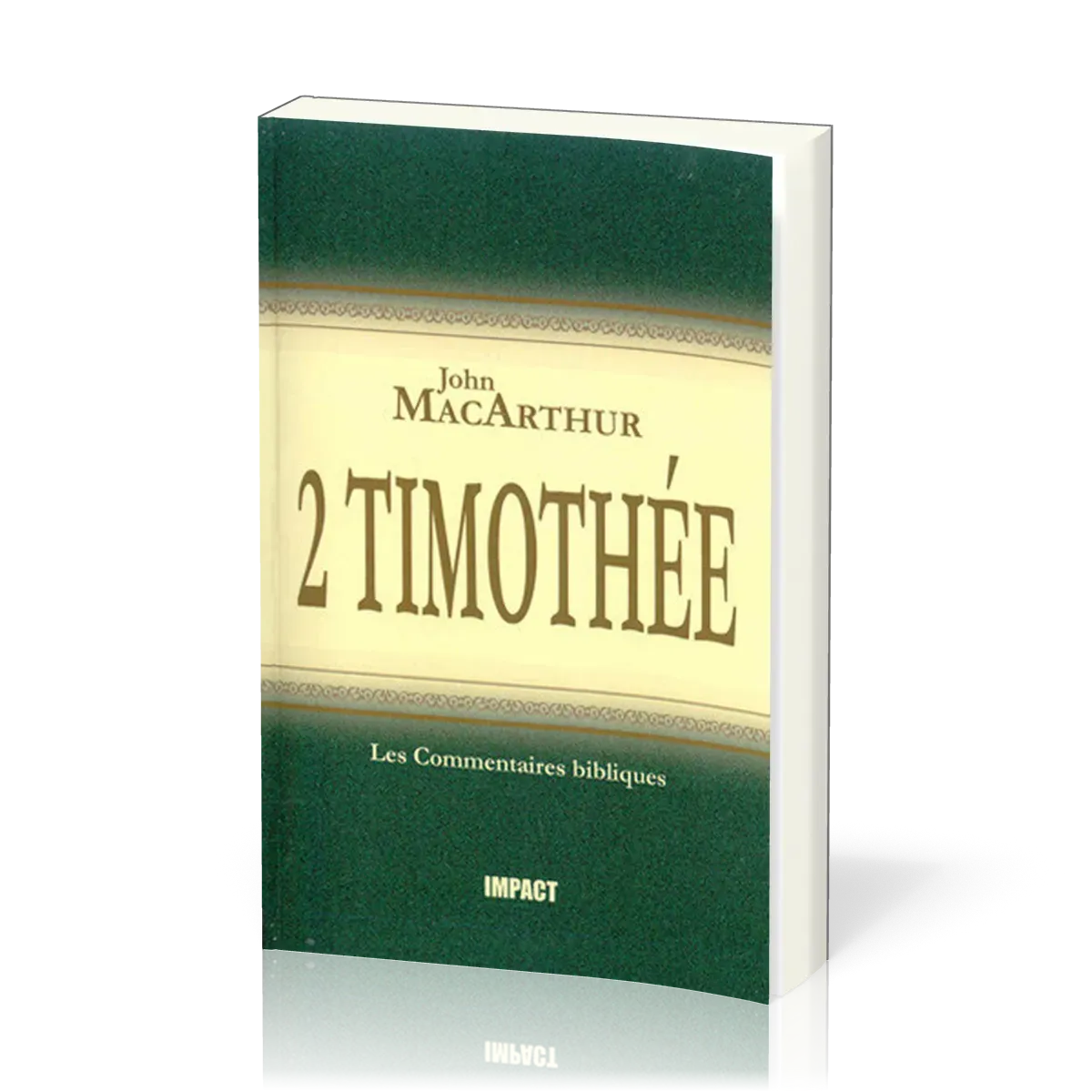 2 Timothée  - [Les Commentaires bibliques]