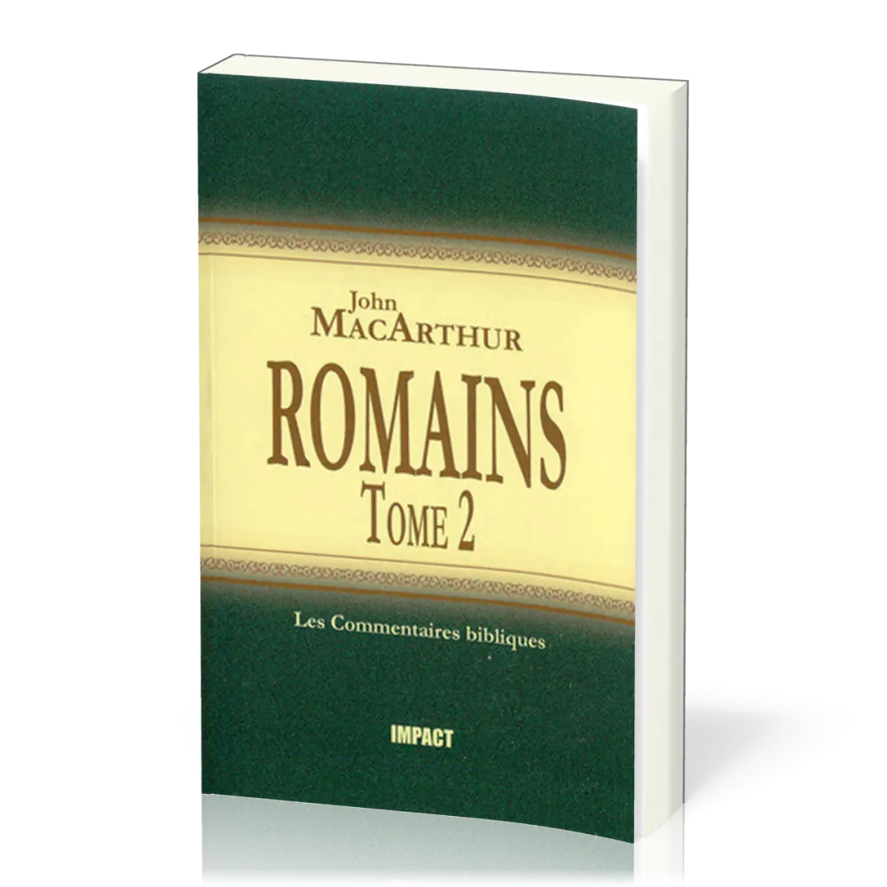 Romains  - Tome 2 (ch.9-16) [Les Commentaires bibliques]