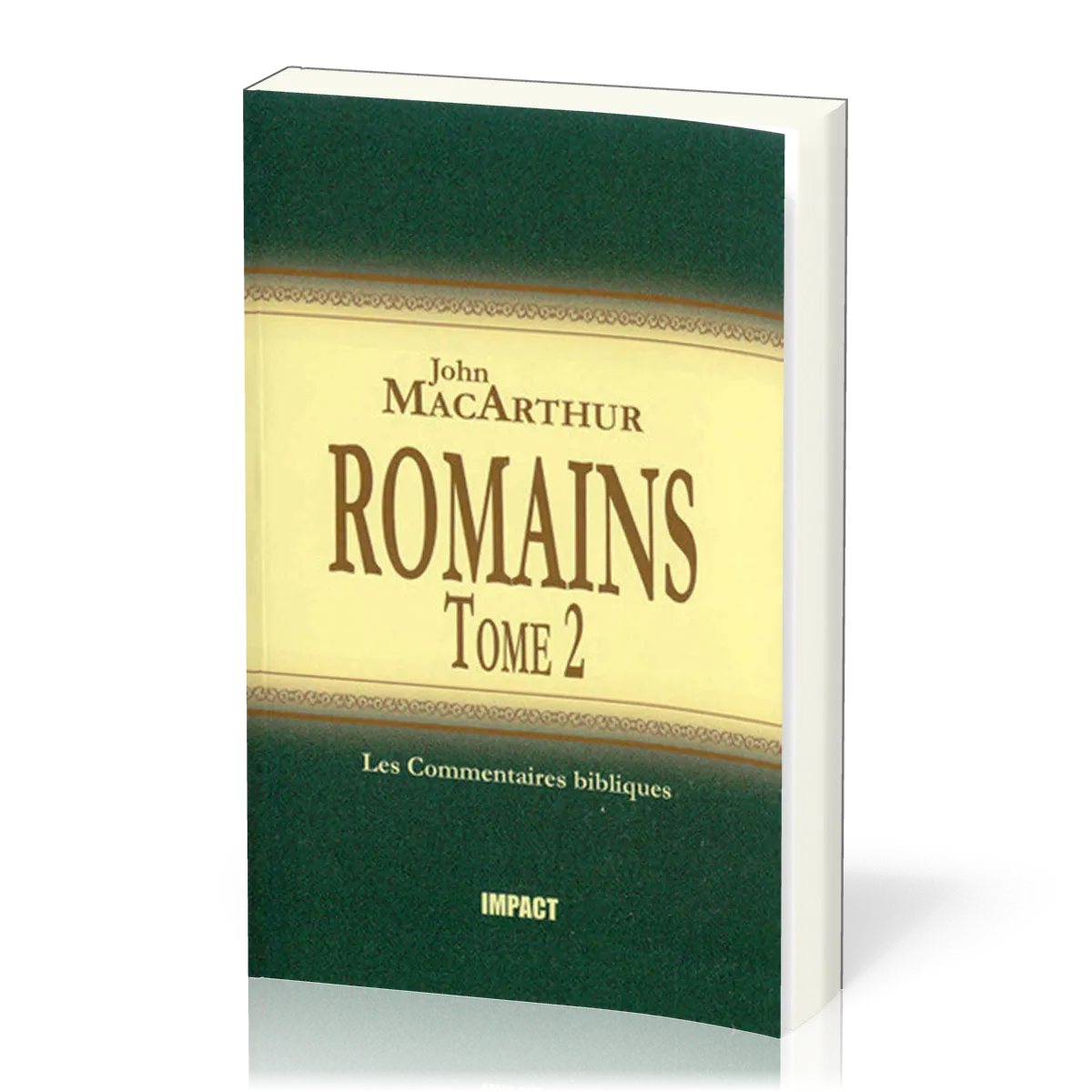 Romains  - Tome 2 (ch.9-16) [Les Commentaires bibliques]