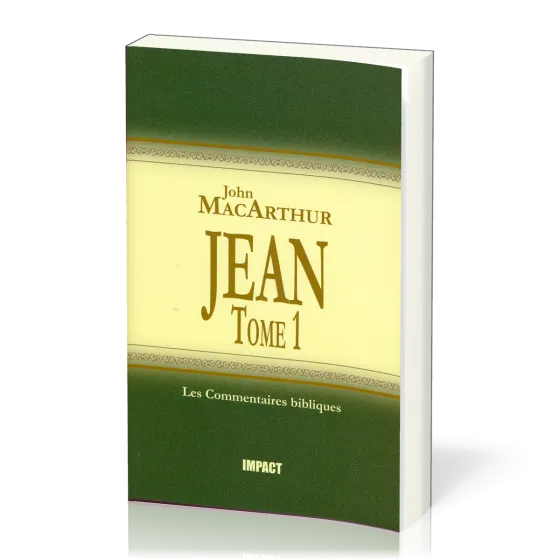 Jean - Tome 1 (ch.1-11) [Les Commentaires bibliques]