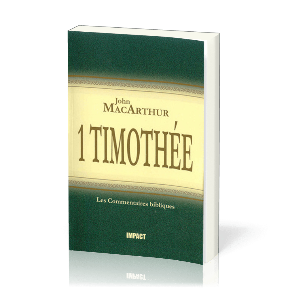 1 Timothée  - [Les Commentaires bibliques]