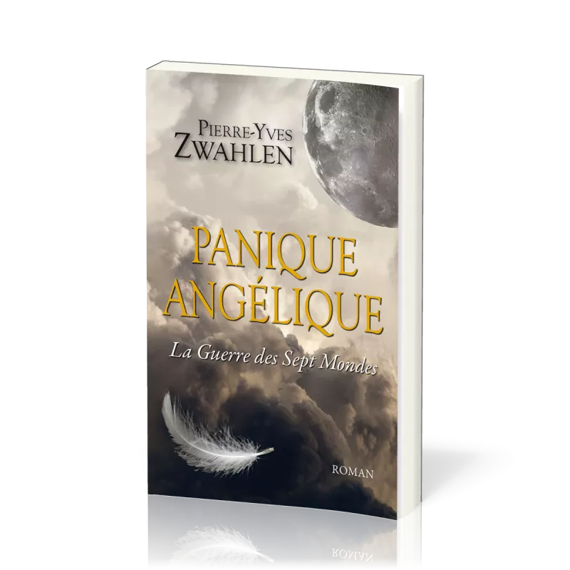 Panique angélique - tome 1 La Guerre des sept mondes
