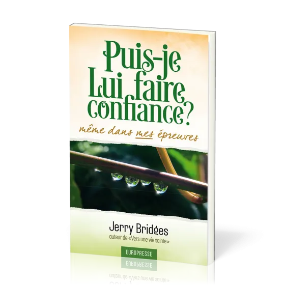 Puis-je lui faire confiance? - Même dans mes épreuves