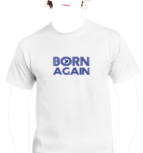 T-Shirt blanc "Born Again"