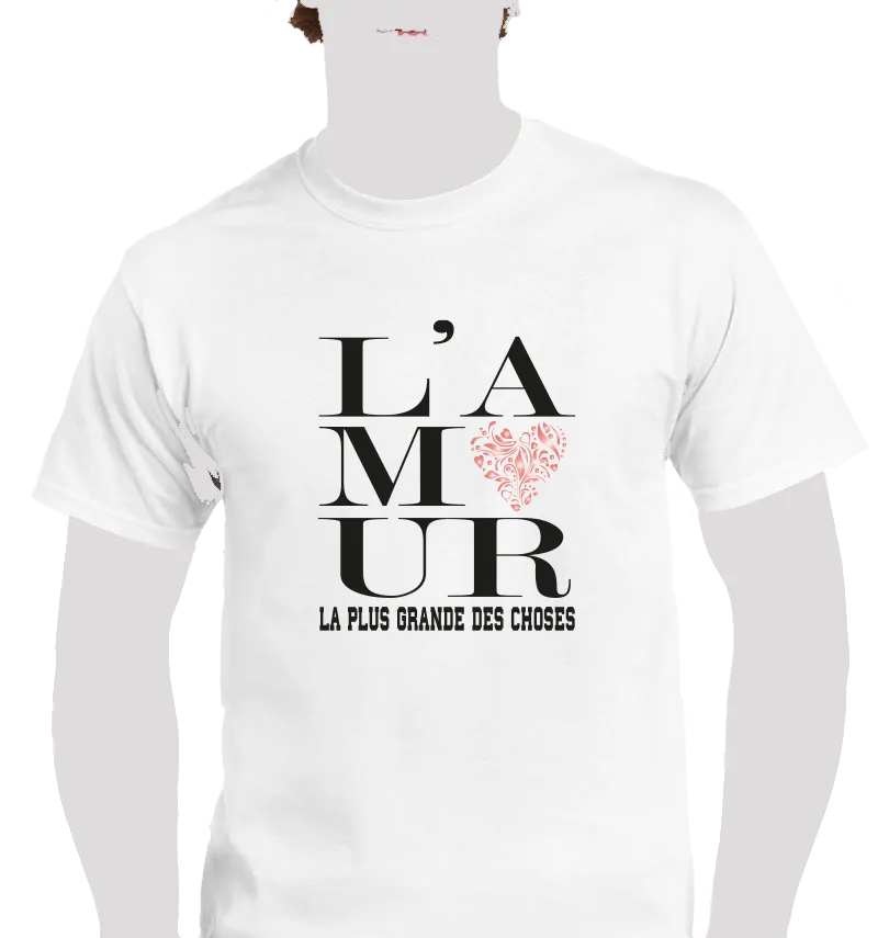 T-Shirt "L'amour la plus grande des choses", blanc