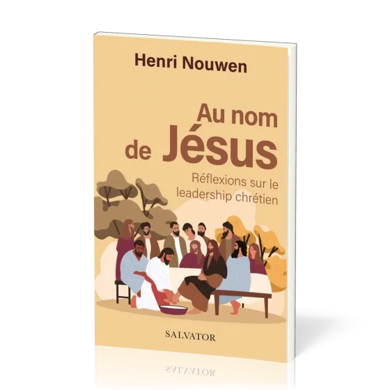 Au nom de Jésus - Réflexions sur le leadership chrétien