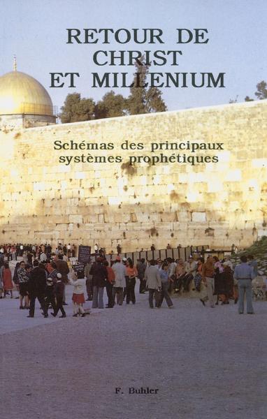 Retour de Christ et millénium - Schémas des principaux systèmes prophétiques