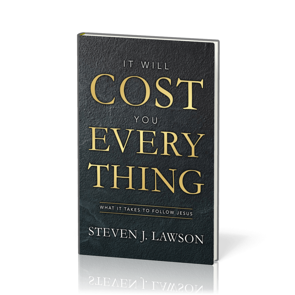 It Will Cost You Everything - What it Takes to Follow Jesus