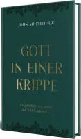 Gott in einer Krippe - Es geschah vor mehr als 2000 Jahren… Gott in einer Krippe - Es geschah vor mehr als 2000 Jahren…