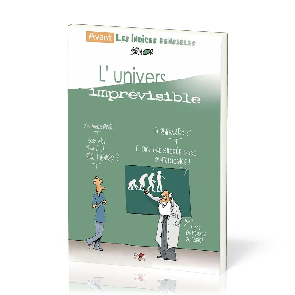 Univers imprévisible (L')