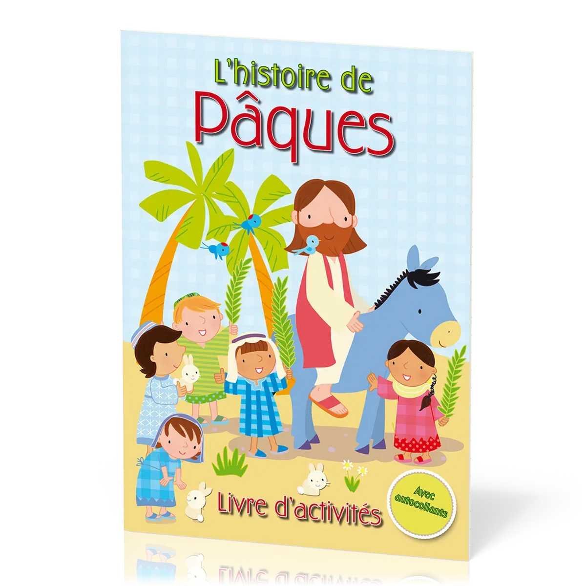 Histoire de Pâques (L') - Livre d'activités avec autocollants