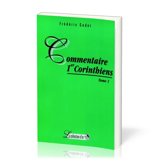 Commentaires 1 Corinthiens - Tome 1