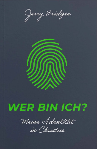 Wer bin ich? - Meine Identität in Christus