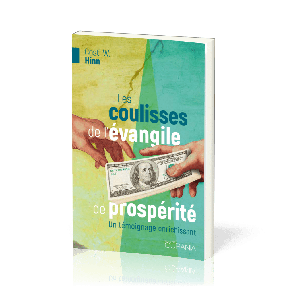 Coulisses de l'évangile de prospérité (Les) - Un témoignage enrichissant