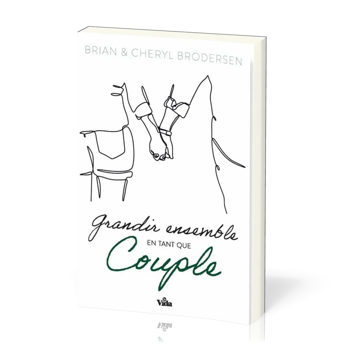 Grandir ensemble en tant que couple - Dix principes bibliques pour un mariage heureux