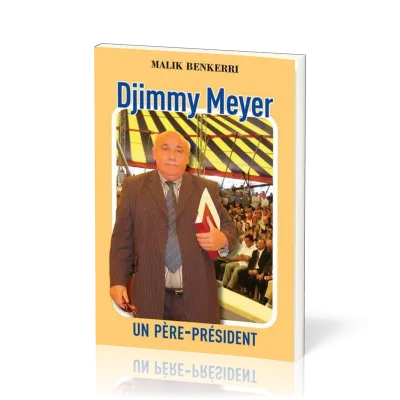 Djimmy MEYER - un père président
