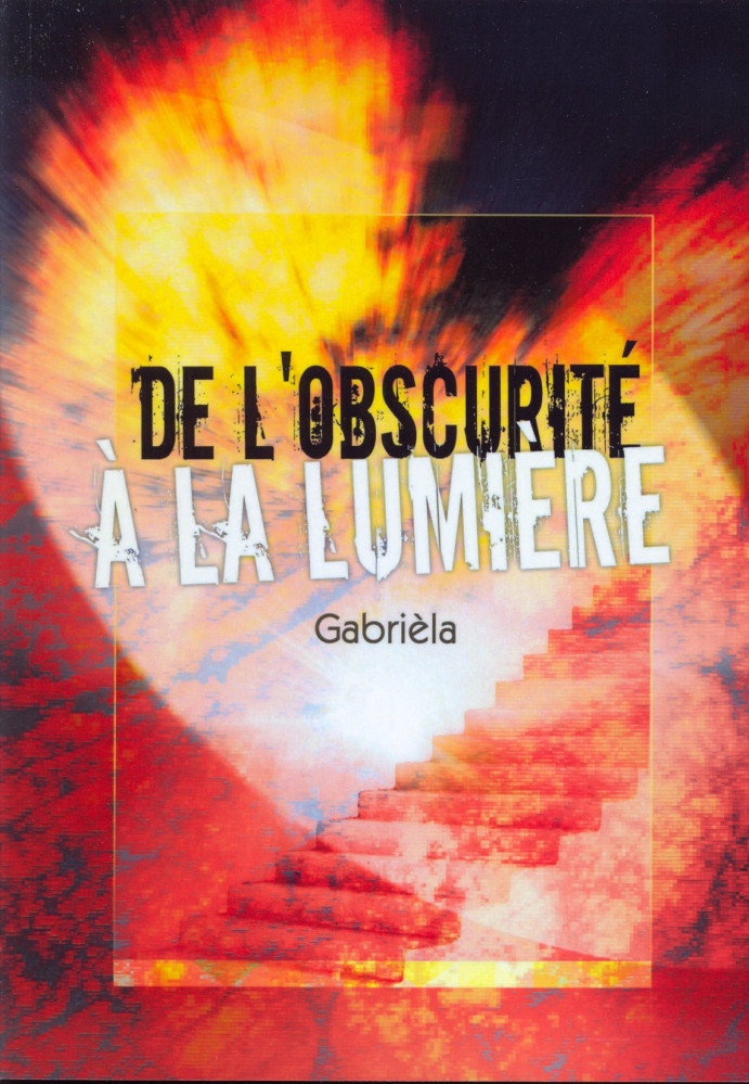 De l'obscurité à la lumière