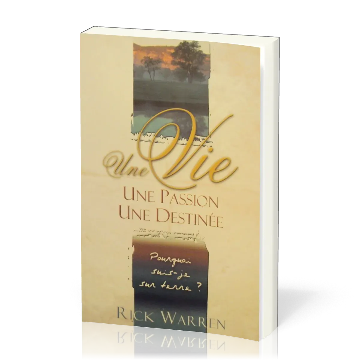 Une vie, une passion, une destinée - Pourquoi suis-je sur terre