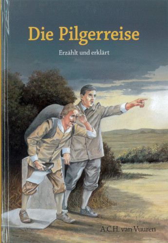 Die Pilgerreise - erzählt und erklärt für Kinder