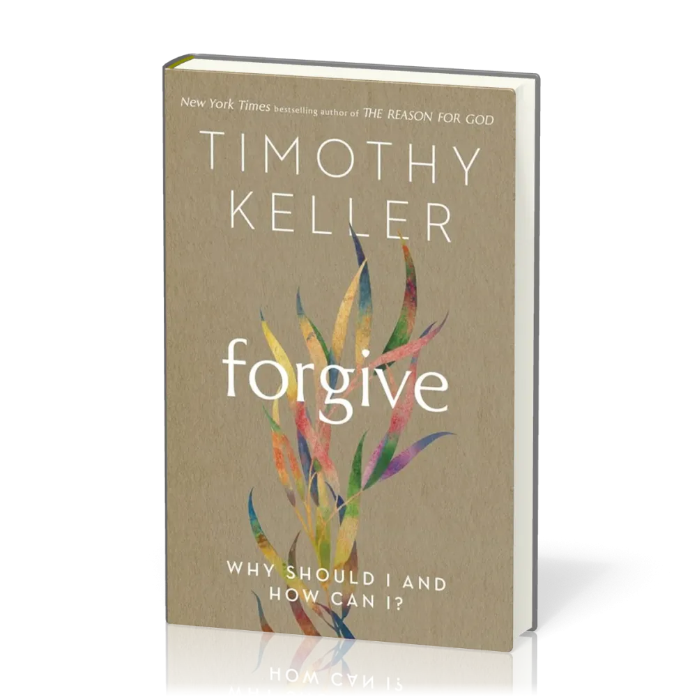 Forgive - Why Should I and How Can I?
