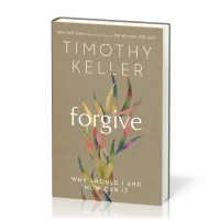 Forgive - Why Should I and How Can I?