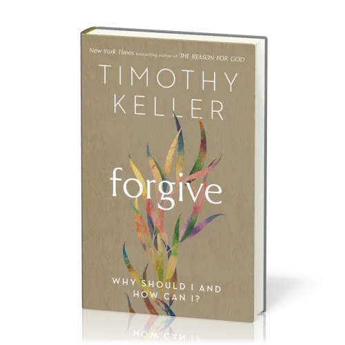Forgive - Why Should I and How Can I?