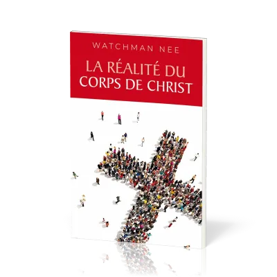 Réalité du corps de Christ (La)