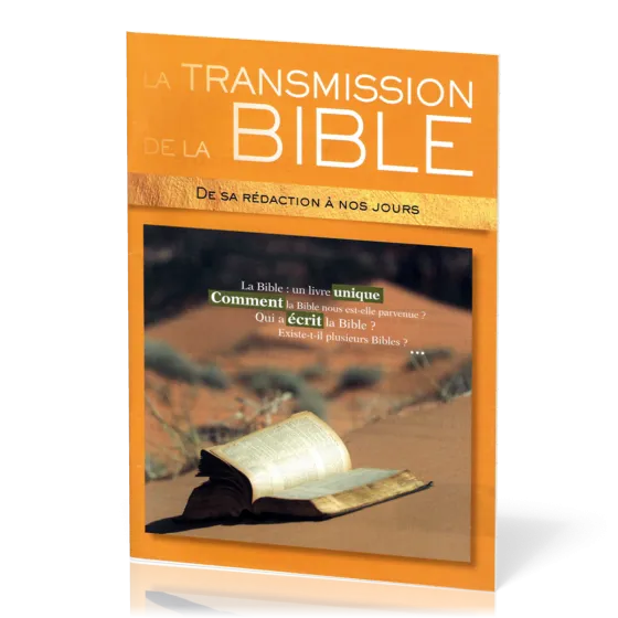 Transmission de la Bible (La) - De sa rédaction à nos jours
