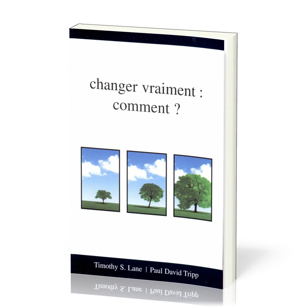 Changer vraiment: comment?